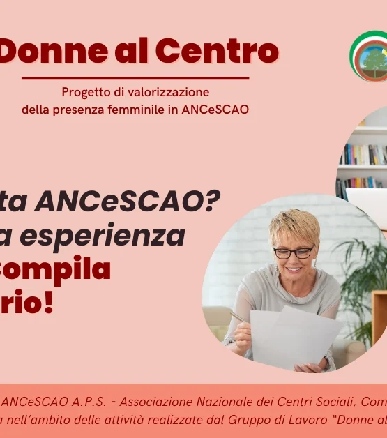 DONNE AL CENTRO: AL VIA L’INDAGINE PER LA VALORIZZAZIONE DELLA PRESENZA FEMMINILE IN ANCeSCAO